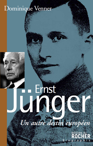 Ernst Jünger. Un autre destin européen