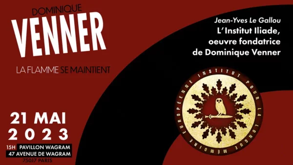L’Institut Iliade, œuvre fondatrice de Dominique Venner