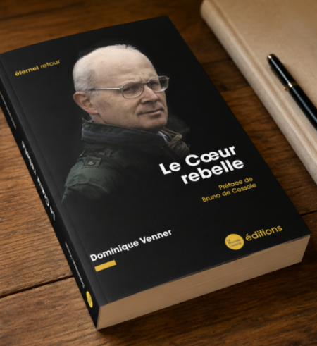 Les Editions de la Nouvelle Librairie viennent de rééditer Le Cœur rebelle, un des plus beaux livres de Dominique Venner Les Editions de la Nouvelle Librairie viennent de rééditer Le Cœur rebelle, un des plus beaux livres de Dominique Venner